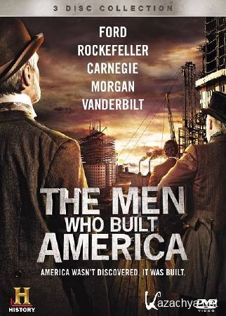 ,    (1 : 1-8   8) / The Men Who Built America (2012) HDTVRip (720p)