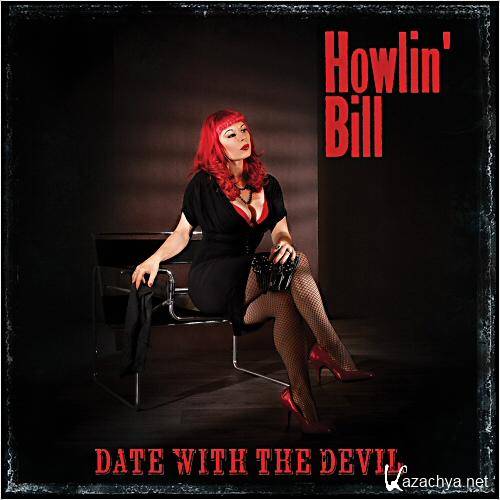 Howlin' Bill - Date With The Devil (2012)  
