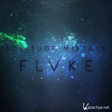 FLVKE - Solitude Mistake (2014)