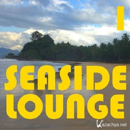 Seaside Lounge, Vol. 1 (2014) 
