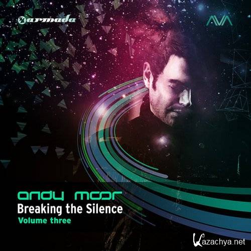 Breaking The Silence Vol. 3 (Mixed By Andy Moor) (Mixed+Unmixed) (2014)