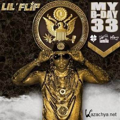 Lil Flip - My B-Day 33 (2014) Lil Flip - My B-Day 33 (2014)