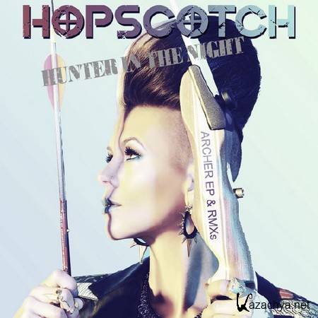 Hopscotch - Hunter In The Night & Remixes (2014)