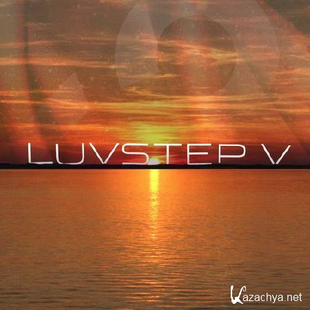 Dirty South Joe & Flufftronix - Luvstep V Pt1 Sunrise (2014)