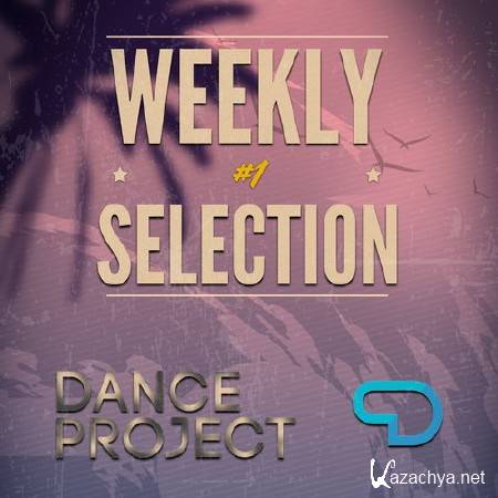 Danceproject Weekly Selection #1 (2014)