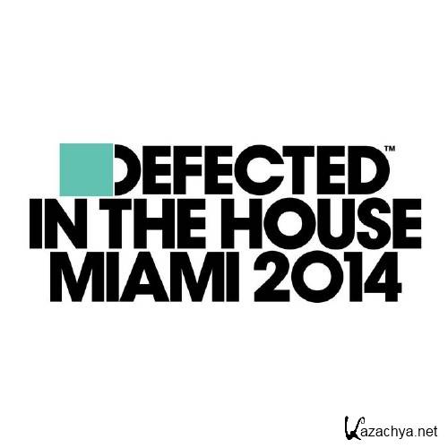 Defected In The House: Miami 2014 (Mixed by Andrea Oliva, Paolo Rocco & NiCe7) FLAC