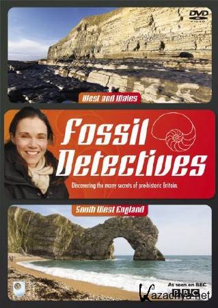 BBC.    /    / Fossil Detectives [7  ] (2008) SATRip-AVC