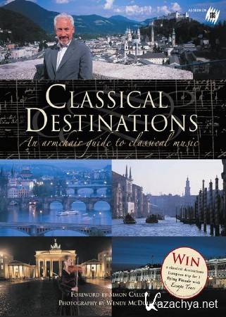     (1-2 : 1-26   26) / Classical Destinations. Great Cities and Their Music (2006-2008) SATRip