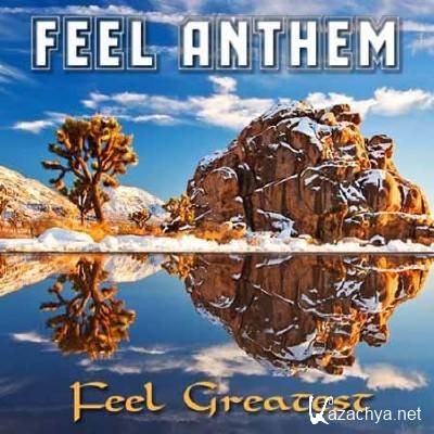 Feel Anthem Greatest (2014)