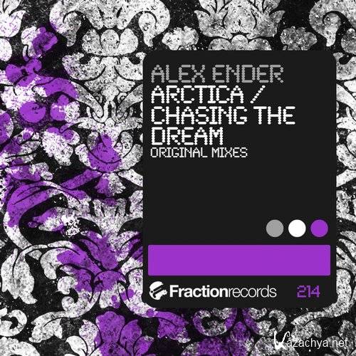 Alex Ender - Arctica / Chasing The Dream 