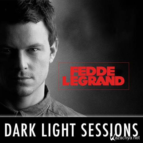 Fedde Le Grand -  DarkLight Sessions 086 (2014-03-30)