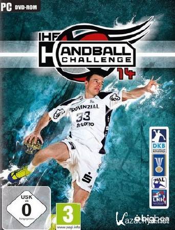 IHF Handball Challenge 14 (v.13.0) (2014/Eng/Eng/RePack by XLASER)