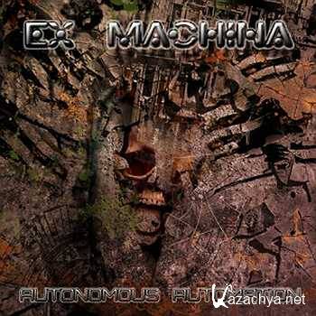 Ex Machina - Autonomous Automation/ (2013)