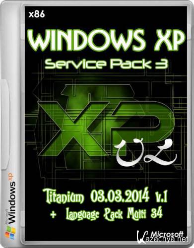 Windows XP SP3 VL Titanium 03.03.2014 v.1 +  Language Pack Multi 34 (x86/RUS/2014)