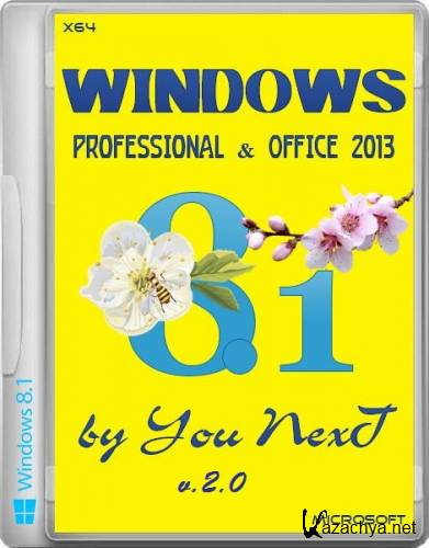 Windows 8.1 Professional x64 Office2013 by You NexT v.2.0 19.03 (2014/RUS)