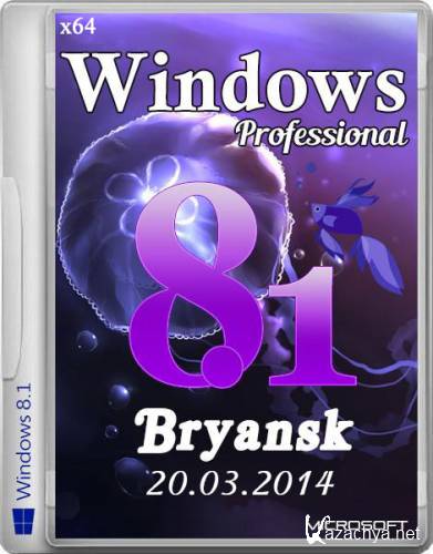 Windows 8.1 Professional 64 Bryansk 20.03 (2014/RUS)