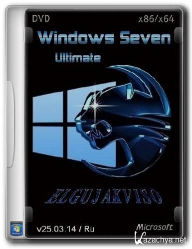 Windows 7 Ultimate SP1 x86/x64 Elgujakviso Edition v25.03.14 (2014/RUS)