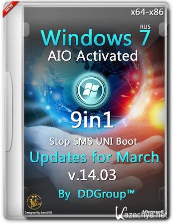 Windows 7 SP1 (x64-x86) 9 in 1 AIO Activated updates for March [v.14.03] by DDGroup [Ru]