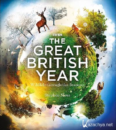 BBC.    / The Great British Year (1   4-) (2014) HDTVRip