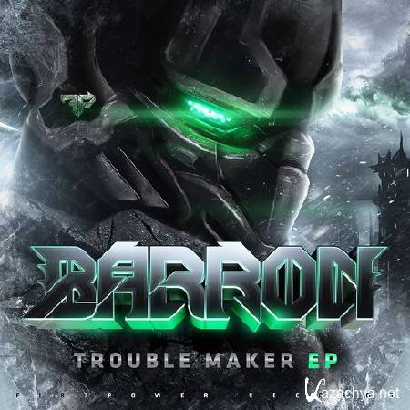Barron - Trouble Maker EP (2014)