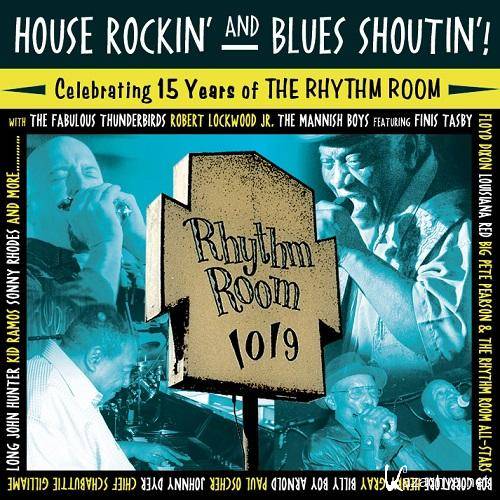 VA - House Rockin' And Blues Shoutin' (2007)  