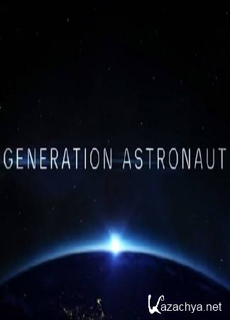   / Generation Astronaut (2014) IPTVRip 