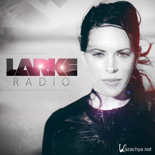 Betsie Larkin - Larke Radio 021 (2014-04-17)