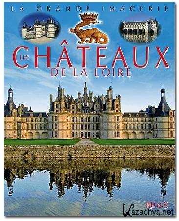      / Chateaux et forteresse au pays de Chinon (2012) DVB
