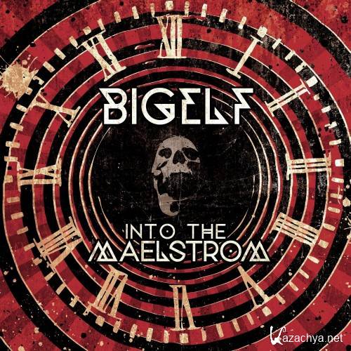 Bigelf - Into The Maelstrom (Bonus Edition) (2014) FLAC