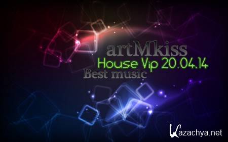 House Vip (20.04.14)