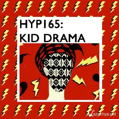 Kid Drama - Hyponik Podcast 165 (2014)