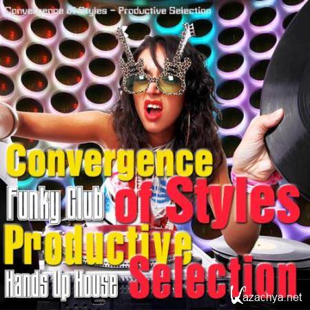 Convergence of Styles - Productive Selection 2CD (2014)