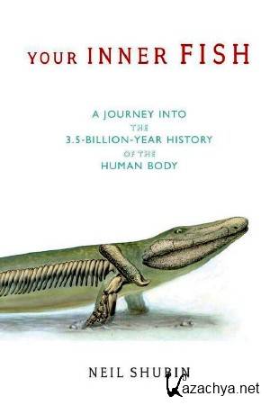 В поисках нашей внутренней рыбы / Your Inner Fish (2014) SATRip В поисках нашей внутренней рыбы / Your Inner Fish (2014) SATRip