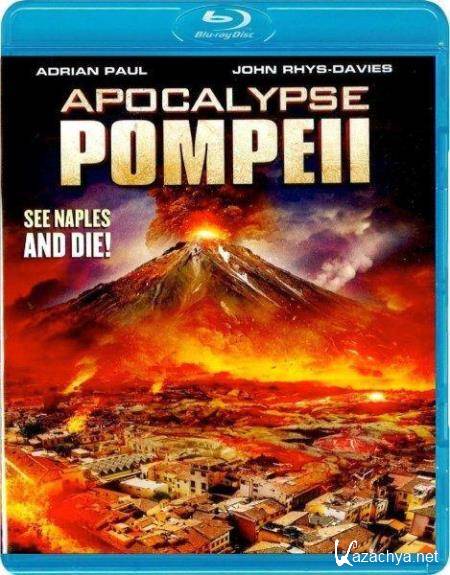 Помпеи: Апокалипсис / Apocalypse Pompeii (2014) BDRip (720p)