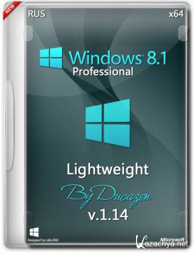 Windows 8.1 Professional x64 Lightweight v.1.14 by Ducazen (2014/RUS)