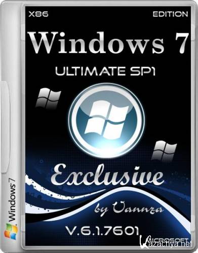 Windows 7 Ultimate SP1 x86 Exclusive by Vannza Edition (2014/RUS/ENG)