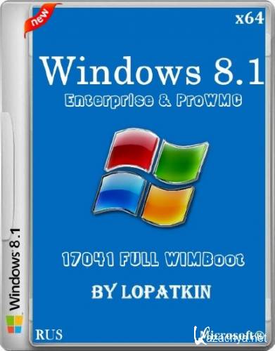 Windows 8.1 Enterprise & ProWMC 17041 FULL WIMBoot (x64/2014/RUS)