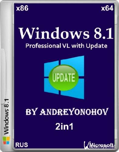 Windows 8.1 Professional VL with Update 2in1 by Andreyonohov (x86/x64/RUS/2014)