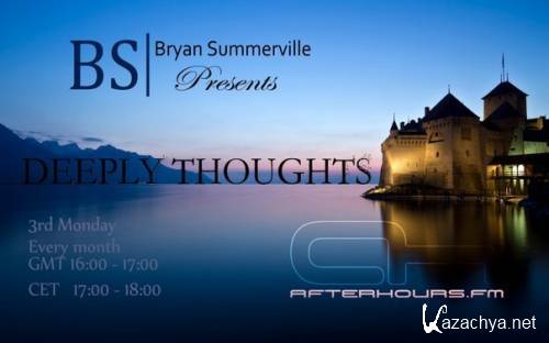 Bryan Summerville - Deeply Thoughts 063 (2014-04-21)