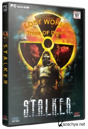 S.T.A.L.K.E.R.:   - Lost World Trops of Doom v.3.6 (2007-2014/RUS)