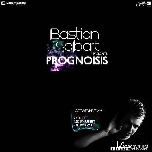 Bastian Salbart - Presents Prognoisis 001 (2014-04-30)