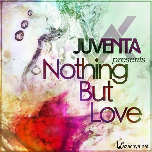 Juventa - Nothing But Love 014 (2014-04-30)