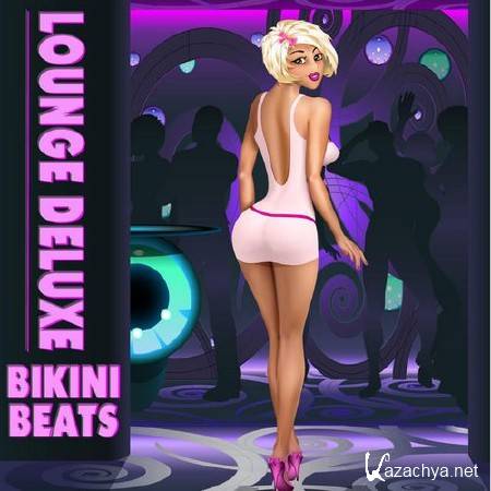 Bikini Beats - Lounge Deluxe (2014)