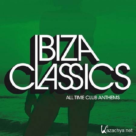 Kontor Presents: Ibiza Classics. All Time Club Anthems (2014)