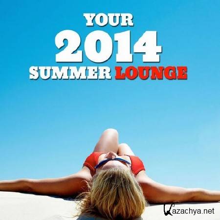 Your 2014 Summer Lounge (2014)