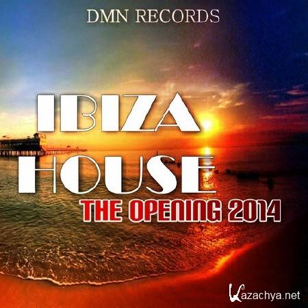 Ibiza House the Opening (2014)