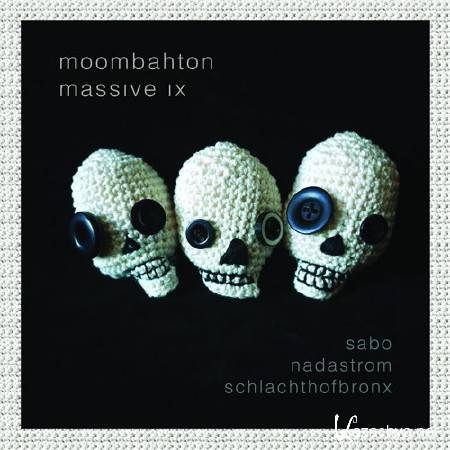 Schlachthofbronx, Sabo & Nadastrom - Moombahton Massive IX EP (2014)