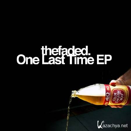 thefaded. - One Last Time EP (2013)