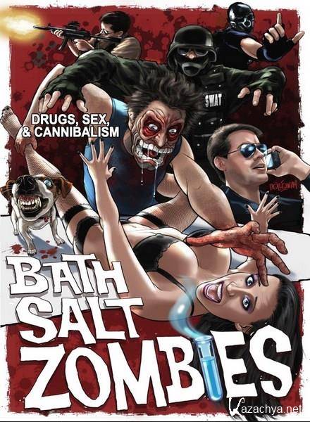 Дизайнерские Зомби / Bath Salt Zombies (2013) WEB-DLRip