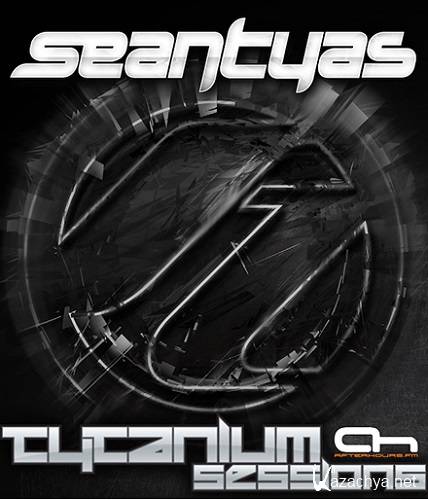 Sean Tyas & Will Atkinson - Tytanium Sessions 213 (2014-05-05)